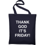 Maišelis Thank god it's Friday